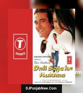 Doli Saja Ke Rakhna