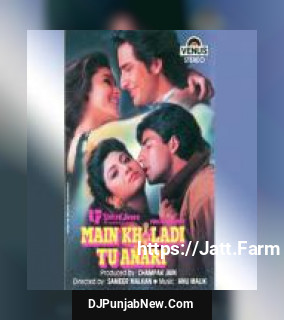 Main Khiladi Tu Anari Udit Narayan, Abhijeet, Anu Malik