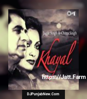 Main Roya Pardes Mein Jagjit Singh