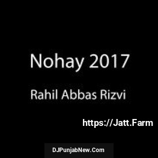 Aahista Chalo Akbar Rahil Abbas Rizvi