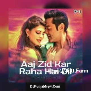 Aaj Zid Arijit Singh