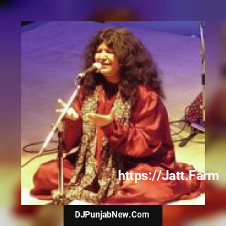 Shal Ghot Thian Abida Parveen