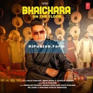 Bhaichara On The Floor