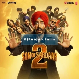 Son Of Sardaar 2