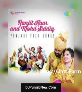 Hathan Nu Mehndi Pher La Lein Muhammad Sadiq, Ranjit Kaur