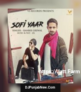 Sofi Yaar Ranbir Grewal mp3 download