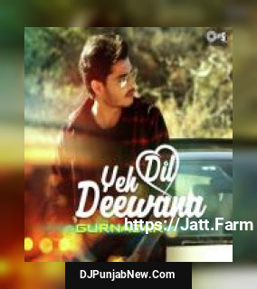 Yeh Dil Deewana Gurnazar, Rammya Singh mp3 download
