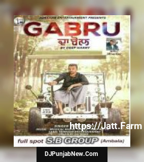 Gabru Da Bol Deep Harry mp3 download