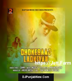 Dhokebaaj Ladkiyan Danny mp3 download