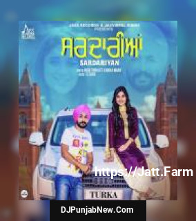 Sardariyan Jaggi Turka, Kanika Maan mp3 download