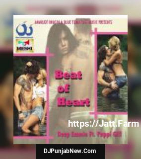 Beat Of Heart Deep Emmie, Pappi Gill mp3 download