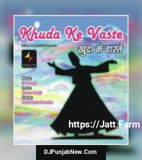 Khuda Ke Vaste Sonu Shah Sisondia mp3 download