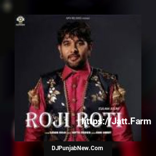Roji Roti Gulam Jugni mp3 download