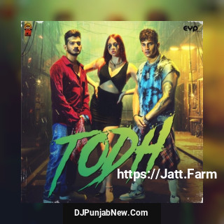 Todh mp3 download