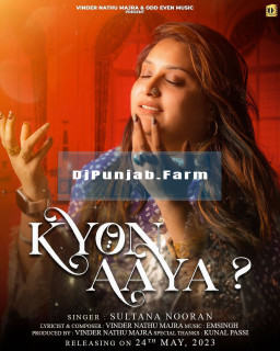 Kyon Aaya mp3 download