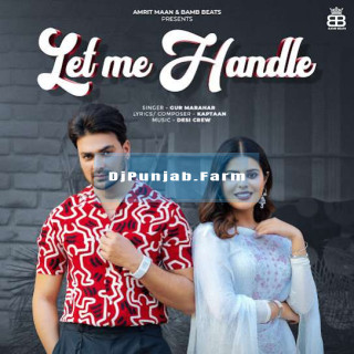 Let Me Handle mp3 download