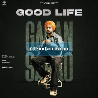 Good Life mp3 download