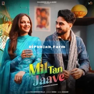 Mil Tan Jaave mp3 download