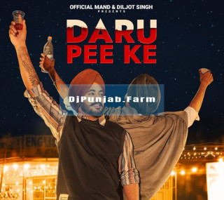 Daru Pee Ke mp3 download