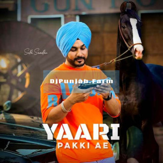 Yaari Pakki Ae mp3 download