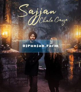 Sajjan Chale Gaye mp3 download