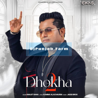 Dhokha 2 mp3 download