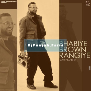 Bhabiye Brown Rangiye mp3 download