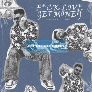 F*ck Love Get Money mp3 download