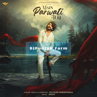 Main Parwati Teri mp3 download