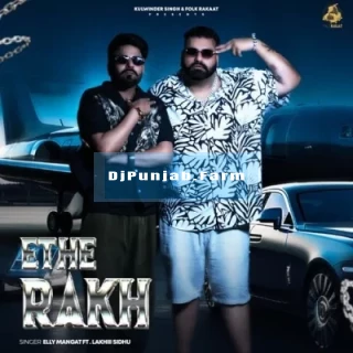 Ethe Rakh mp3 download