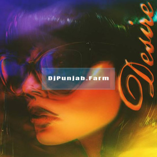 Desire mp3 download