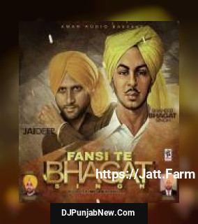 Fansi Te Bhagat Singh Jaideep mp3 download