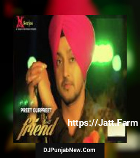 Just Friend Preet Gurpreet mp3 download