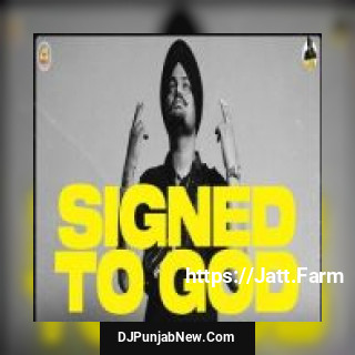 Signed To God Sidhu Moose Wala mp3 download