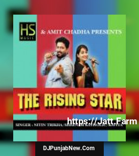 The Rising Star Nitin Trikha, Sheenam Katholic, Kavita mp3 download
