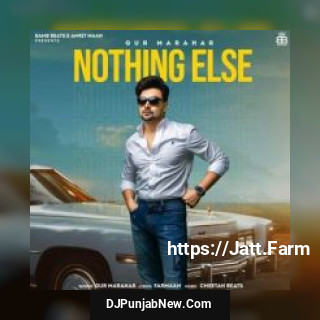 Nothing Else Gur Marahar mp3 download